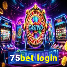 75bet login